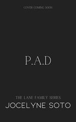 P.A.D. (Title TBR)