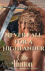 Never Fall for a Highlander