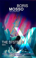 The Elementals - The System X