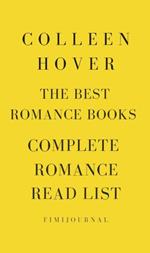 Colleen Hoover The Best Romance Books Complete Romance Read List