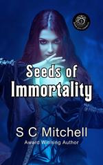 Seeds of Immortality
