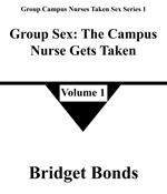 Group Sex: The Campus Nurse Gets Taken 1