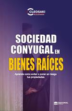 Sociedad Conyugal en Bienes Raices