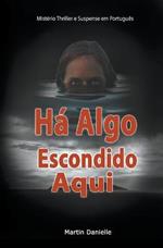 Ha Algo Escondido Aqui: Misterio Thriller e Suspense em Portugues