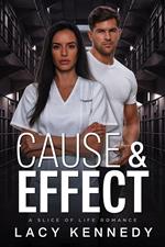 Cause & Effect: A Slice of Life Romance