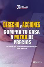 Derecho y Acciones Compra tu Casa a Mitad de Precio