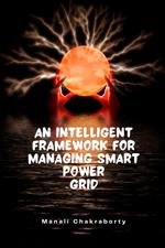 An Intelligent Framework for Smart Power Grid