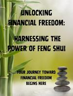 Unlocking Financial Freedom Harnessing the Power of Feng Shui