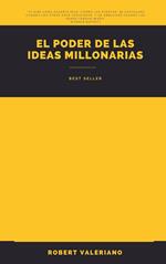 El Poder de las Ideas Millonarias