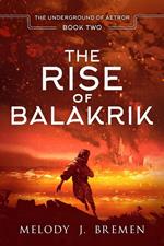 The Rise of Balakrik