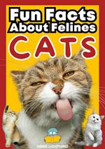 Cats: Fun Facts About Felines
