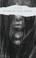 Scars of That Night