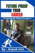 Future-Proof Your Career: Navigating the Path to Prosperity