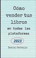 Como Vender Tus Libros en todas las Plataformas