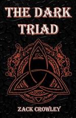 The Dark Triad: Trois Livres de Magie Noire Infernale et de Rituels Sombres
