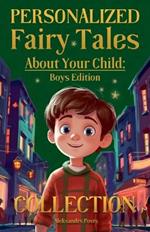 Personalized Fairy Tales About Your Child: Boys Edition. Collection