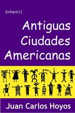 Antiguas Ciudades Americanas