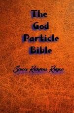 The God Particle Bible