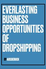 Everlasting Business Opportunities Of Dropshipping