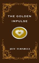 The Golden Impulse