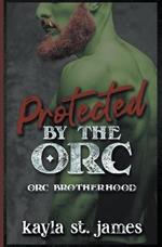 Protected By The Orc