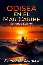 Odisea en el Mar el Caribe: Segunda Edición