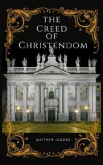 The Creed of Christendom