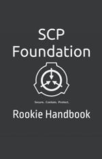 SCP Foundation Rookie Handbook