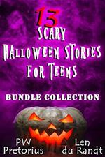 13 Scary Halloween Stories for Teens: Bundle Collection