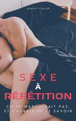 Sexe à Répétition