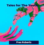 Tales for the Youth