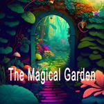 The Magical Garden