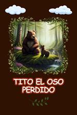 Tito el oso Perdido