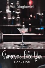 Someone Like You: Book One