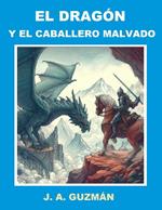 El dragón y el caballero malvado