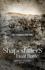 Shapeshifters: Final Battle