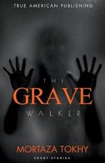 The Grave Walker