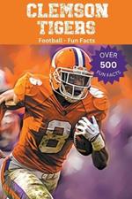 Clemson Tigers Football Fun Facts