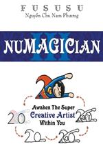 Numagician: Awaken The Super Creative Artist Within You