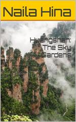 Huangshan: The Sky Gardens