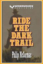 Ride the Dark Trail