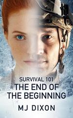 Survival 101: The End Of The Beginning