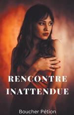 Rencontre Inattendue