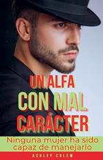 Un Alfa con mal Carácter