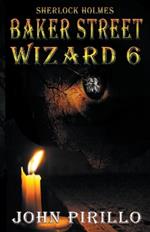 Baker Street Wizard 6