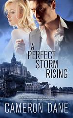 A Perfect Storm Rising