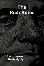 The Rich Rules