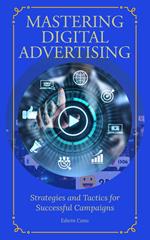 Mastering Digital Advertising