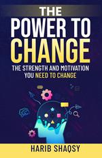 The Power to Change