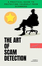 The Art of Scam Detection